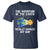 Funny The Rotation Of The Earth Really Makes My Day T Shirt Climate Change Earth Day