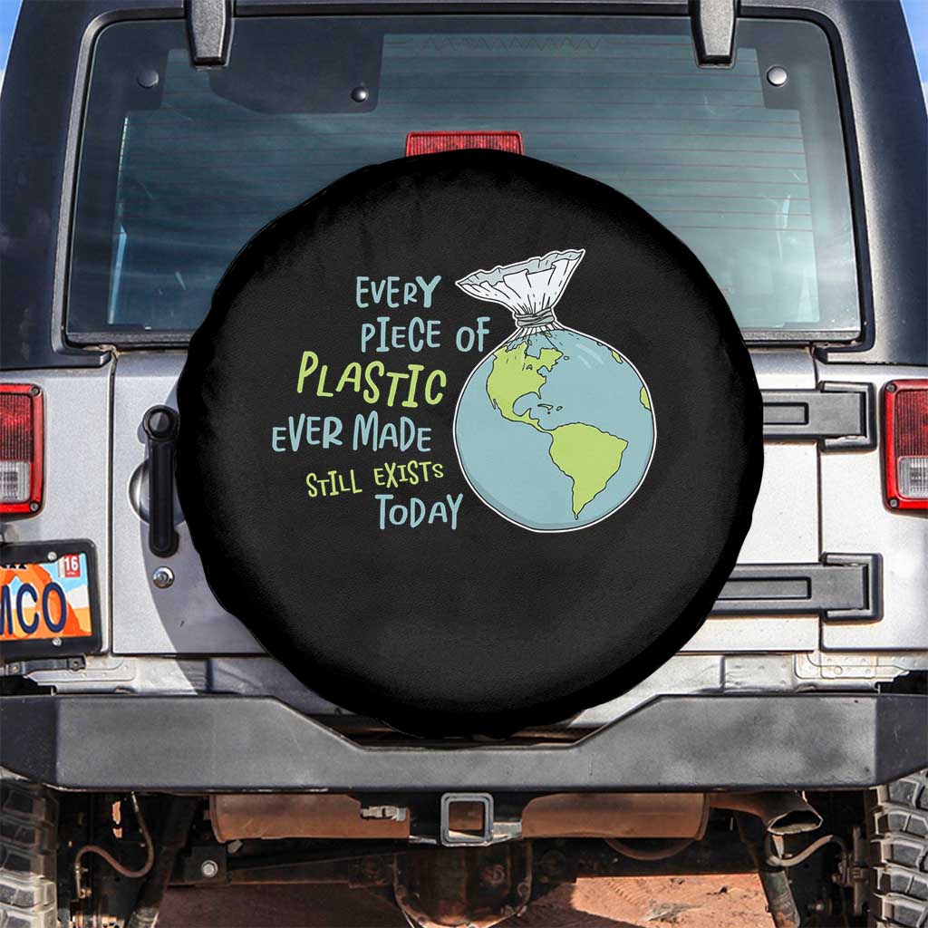 Every Piece Of Plastic Ever Made Still Exists Today Spare Tire Cover Earth Day