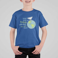 Every Piece Of Plastic Ever Made Still Exists Today T Shirt For Kid Earth Day