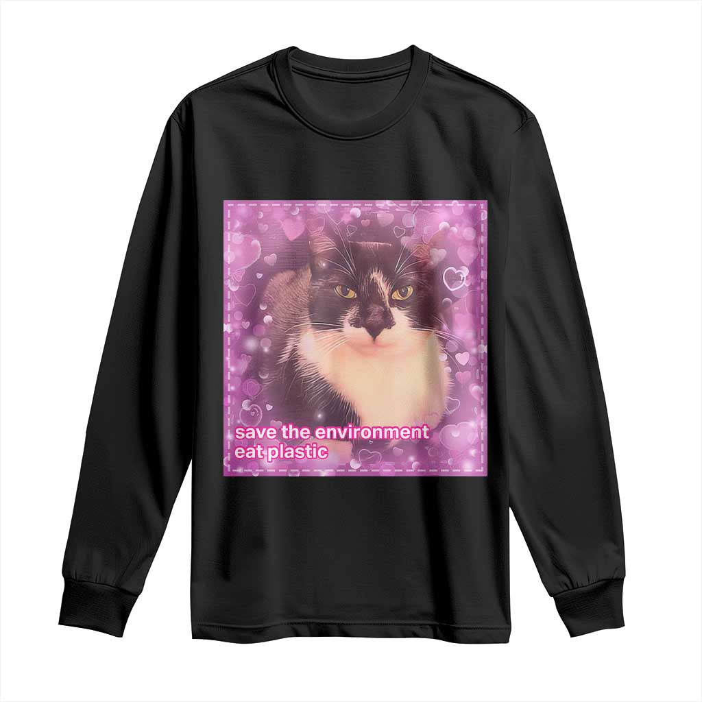 Funny Save The Environment Eat Plastic Long Sleeve Shirt Cat Meme