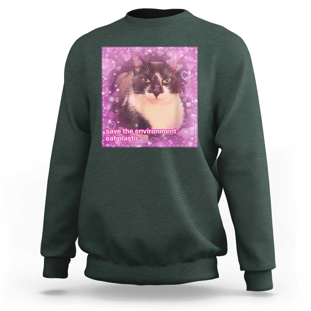 Funny Save The Environment Eat Plastic Sweatshirt Cat Meme