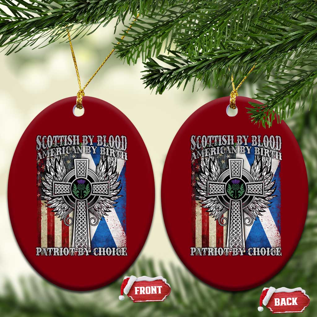 Scottish American Ceramic Ornament Scottish By Blood American By Birth Patriot By Choice - Wonder Print Shop
