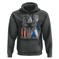 Scottish American Hoodie Scottish By Blood American By Birth Patriot By Choice
