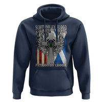 Scottish American Hoodie Scottish By Blood American By Birth Patriot By Choice