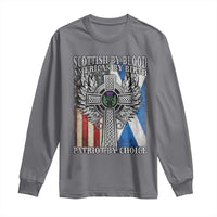 Scottish American Long Sleeve Shirt Scottish By Blood American By Birth Patriot By Choice