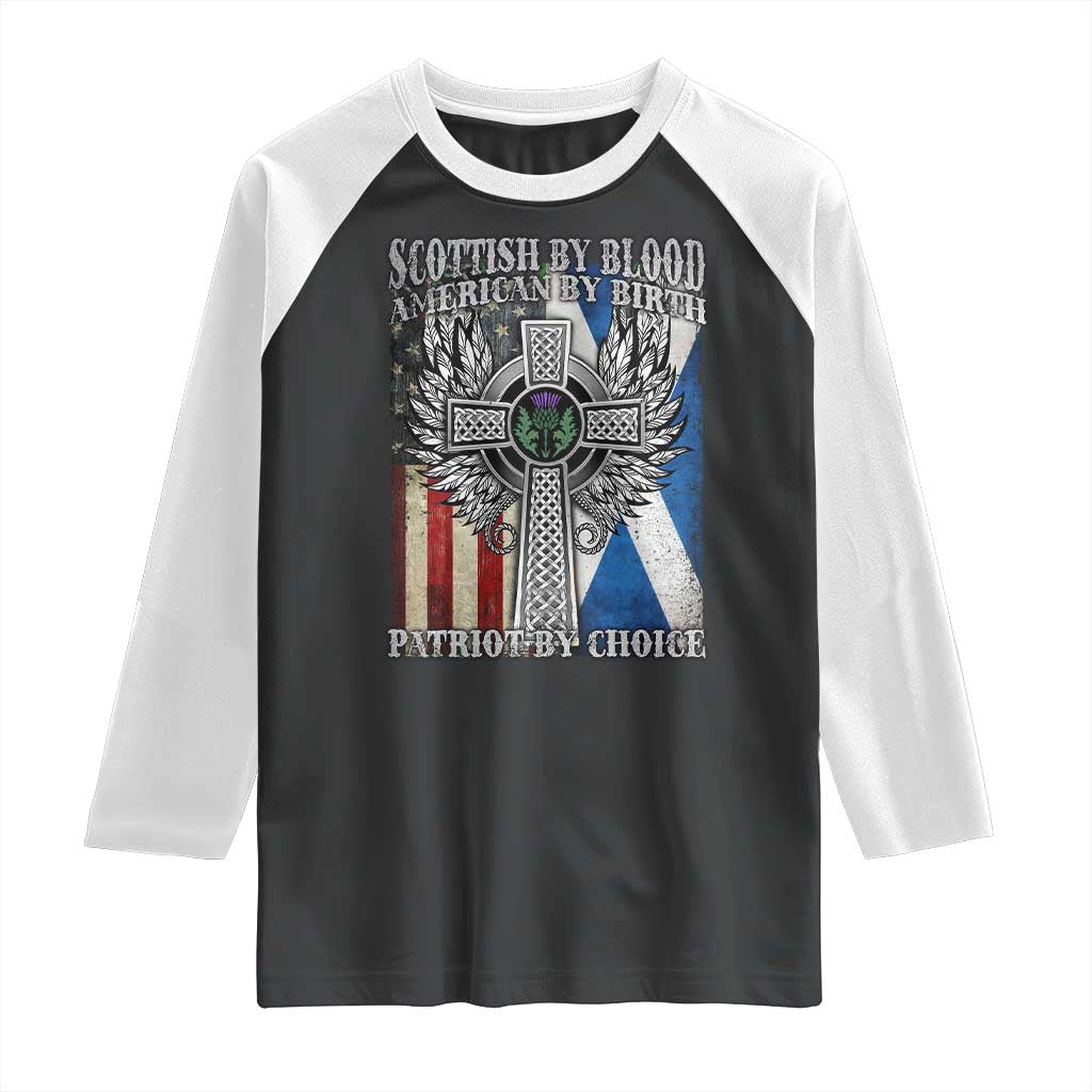 Scottish American Raglan Shirt Scottish By Blood American By Birth Patriot By Choice