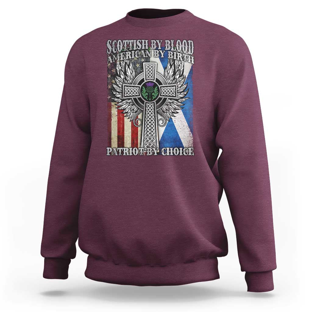 Scottish American Sweatshirt Scottish By Blood American By Birth Patriot By Choice