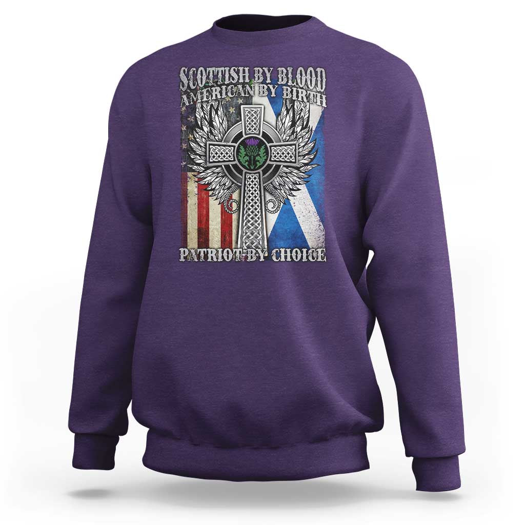 Scottish American Sweatshirt Scottish By Blood American By Birth Patriot By Choice
