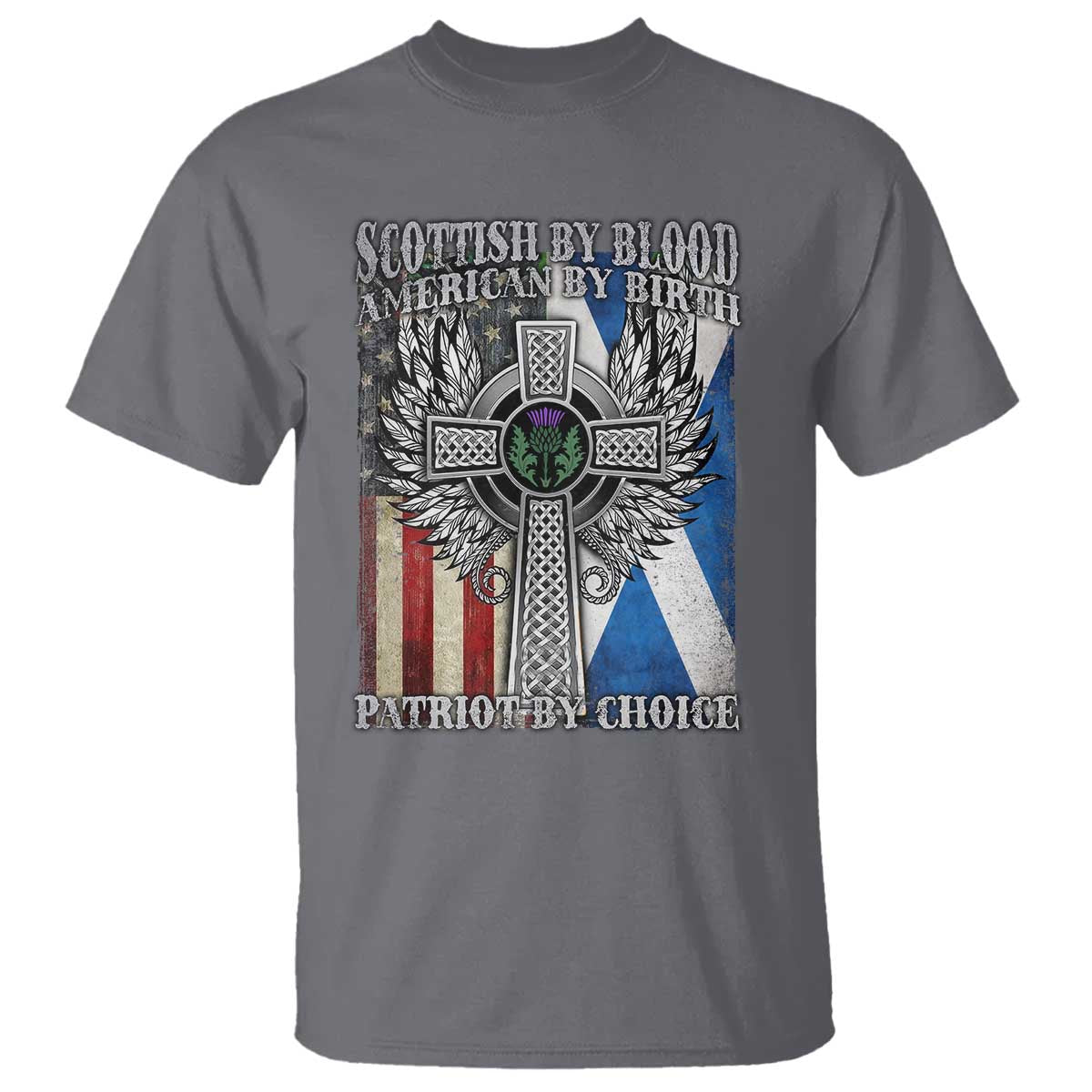 Scottish American T Shirt Scottish By Blood American By Birth Patriot By Choice