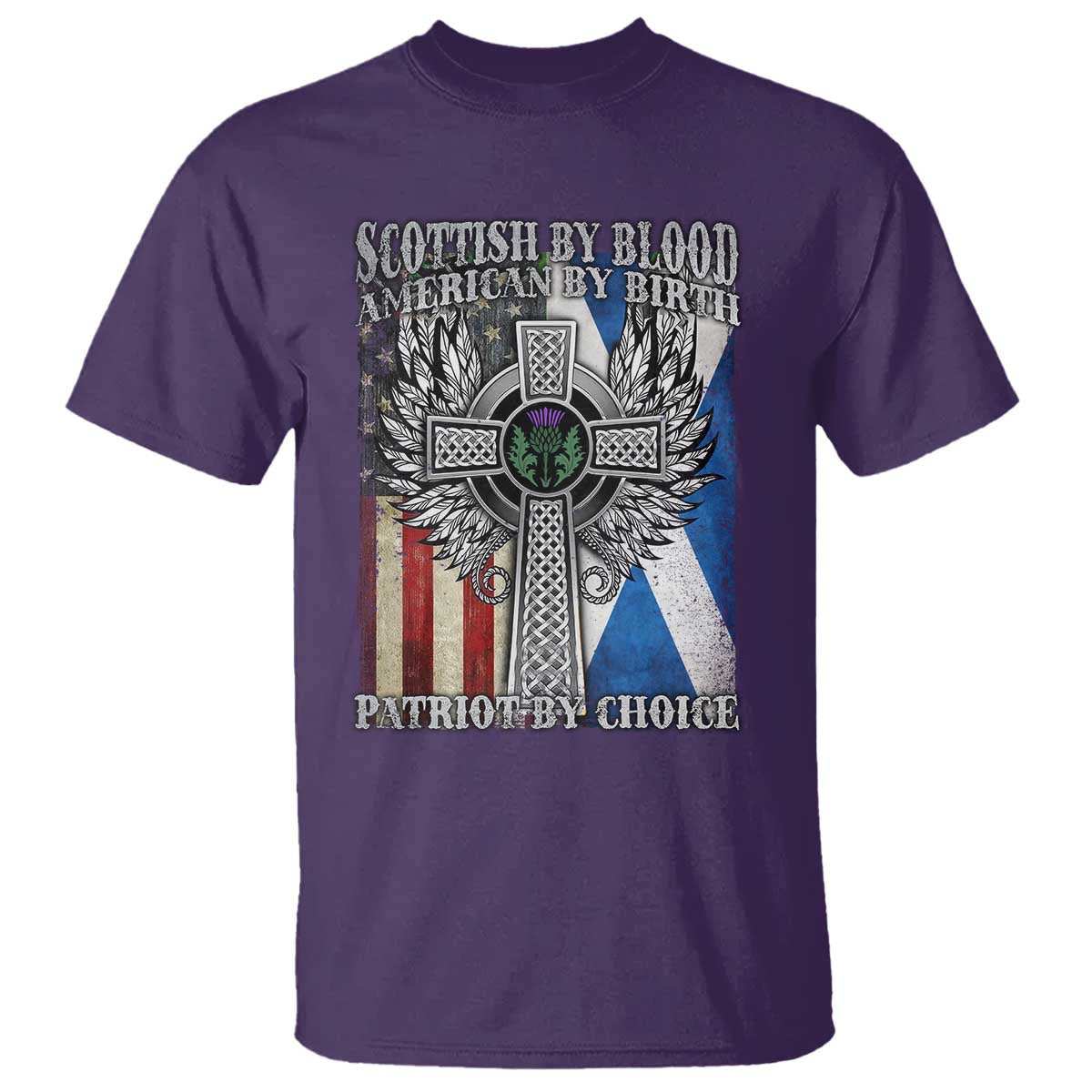 Scottish American T Shirt Scottish By Blood American By Birth Patriot By Choice