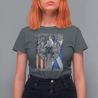 Scottish American T Shirt For Women Scottish By Blood American By Birth Patriot By Choice
