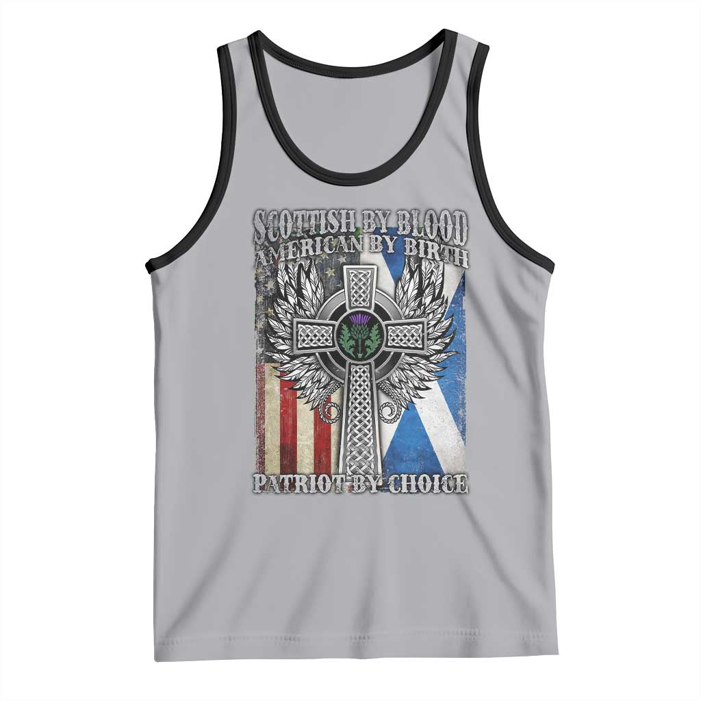Scottish American Tank Top Scottish By Blood American By Birth Patriot By Choice