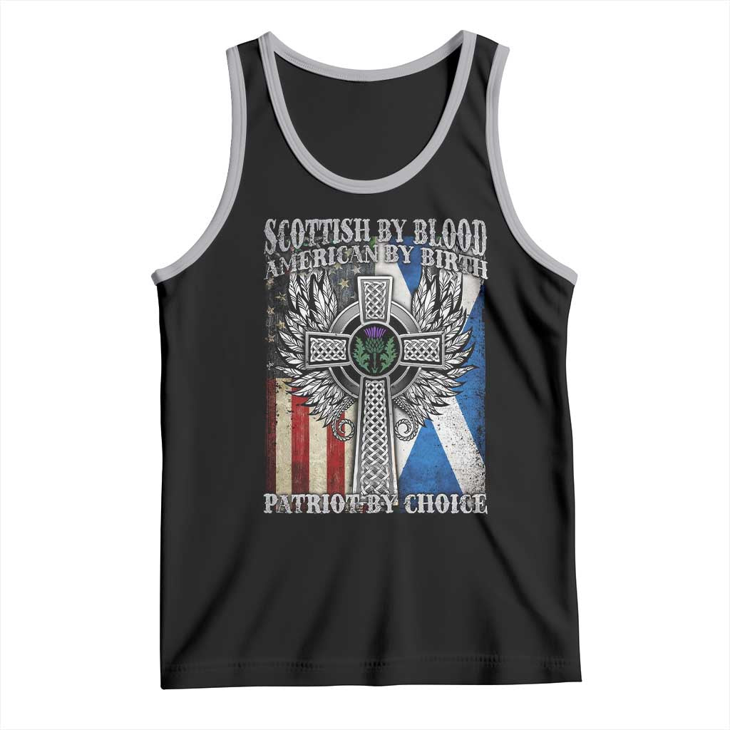 Scottish American Tank Top Scottish By Blood American By Birth Patriot By Choice