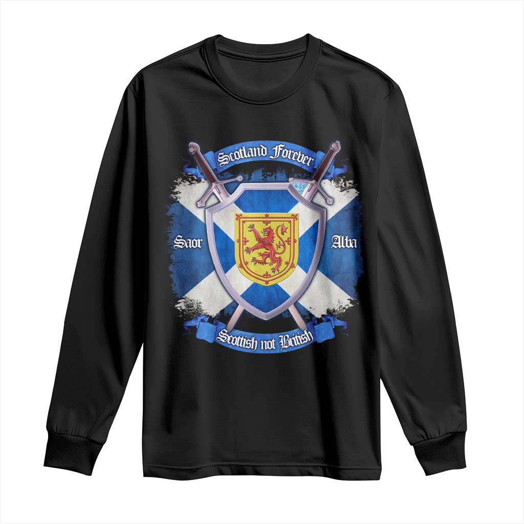 Scotland Forever Saor Alba Scottish Not British Long Sleeve Shirt Scottish Pride