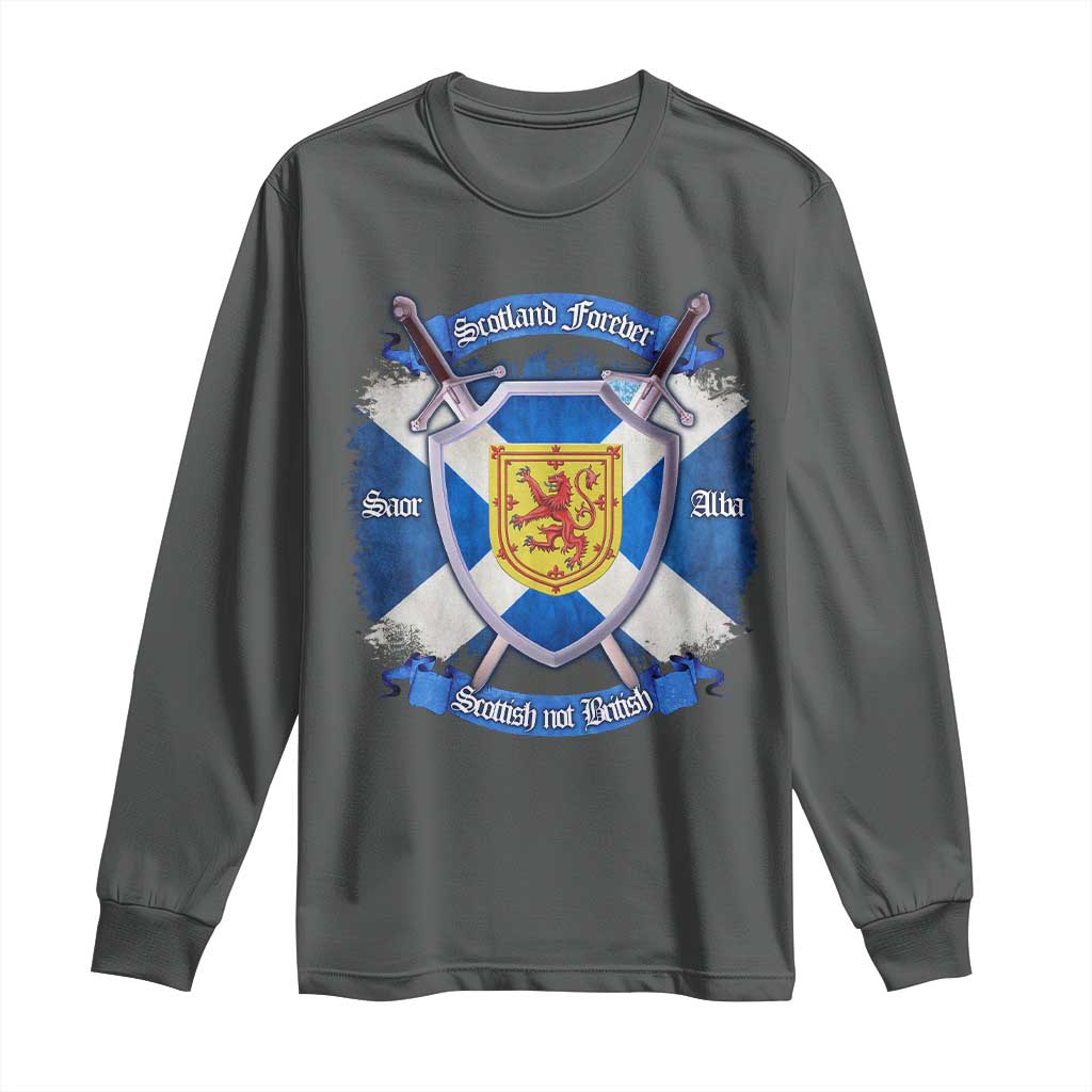 Scotland Forever Saor Alba Scottish Not British Long Sleeve Shirt Scottish Pride