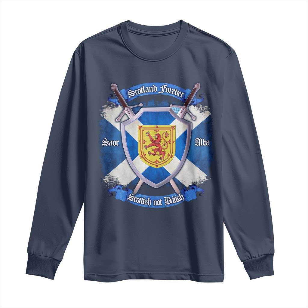 Scotland Forever Saor Alba Scottish Not British Long Sleeve Shirt Scottish Pride