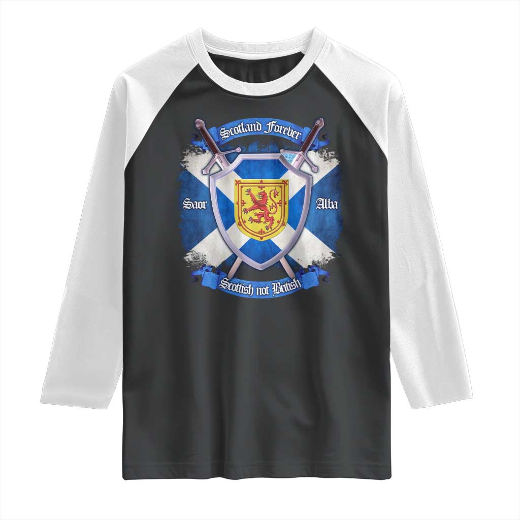Scotland Forever Saor Alba Scottish Not British Raglan Shirt Scottish Pride