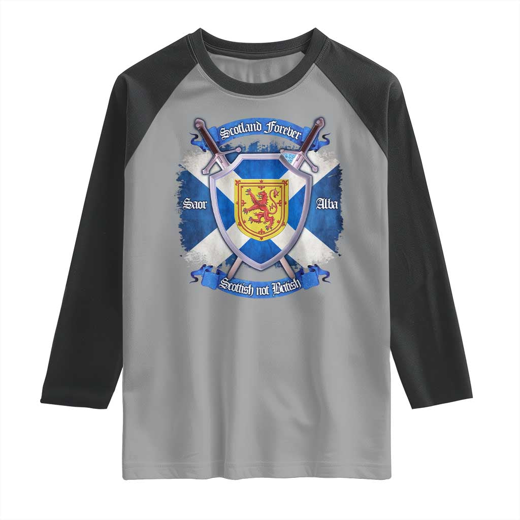 Scotland Forever Saor Alba Scottish Not British Raglan Shirt Scottish Pride