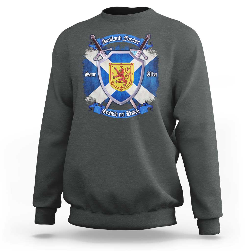 Scotland Forever Saor Alba Scottish Not British Sweatshirt Scottish Pride