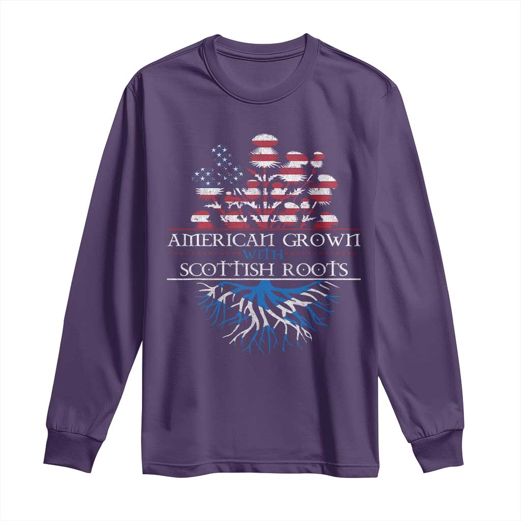 American Grown With Scottish Roots Long Sleeve Shirt Scottish American Heritage Thistle Flower
