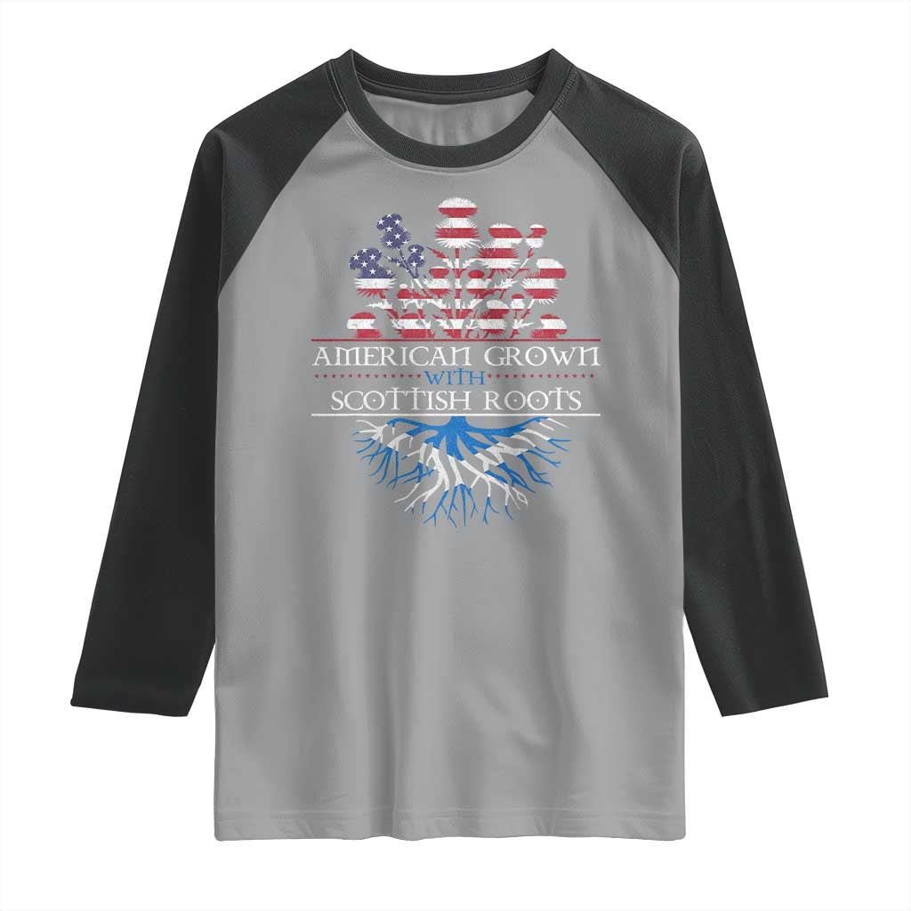 American Grown With Scottish Roots Raglan Shirt Scottish American Heritage Thistle Flower