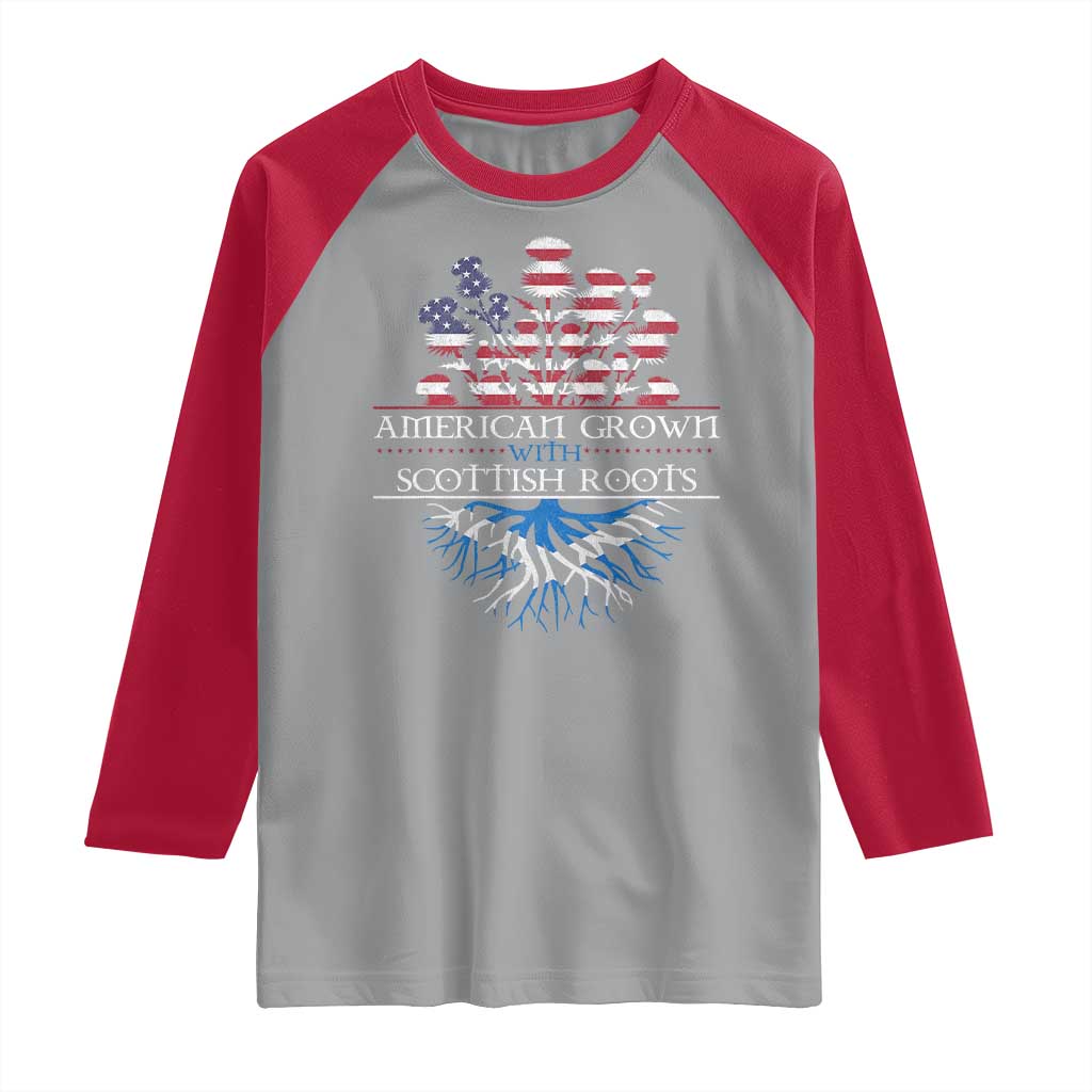American Grown With Scottish Roots Raglan Shirt Scottish American Heritage Thistle Flower