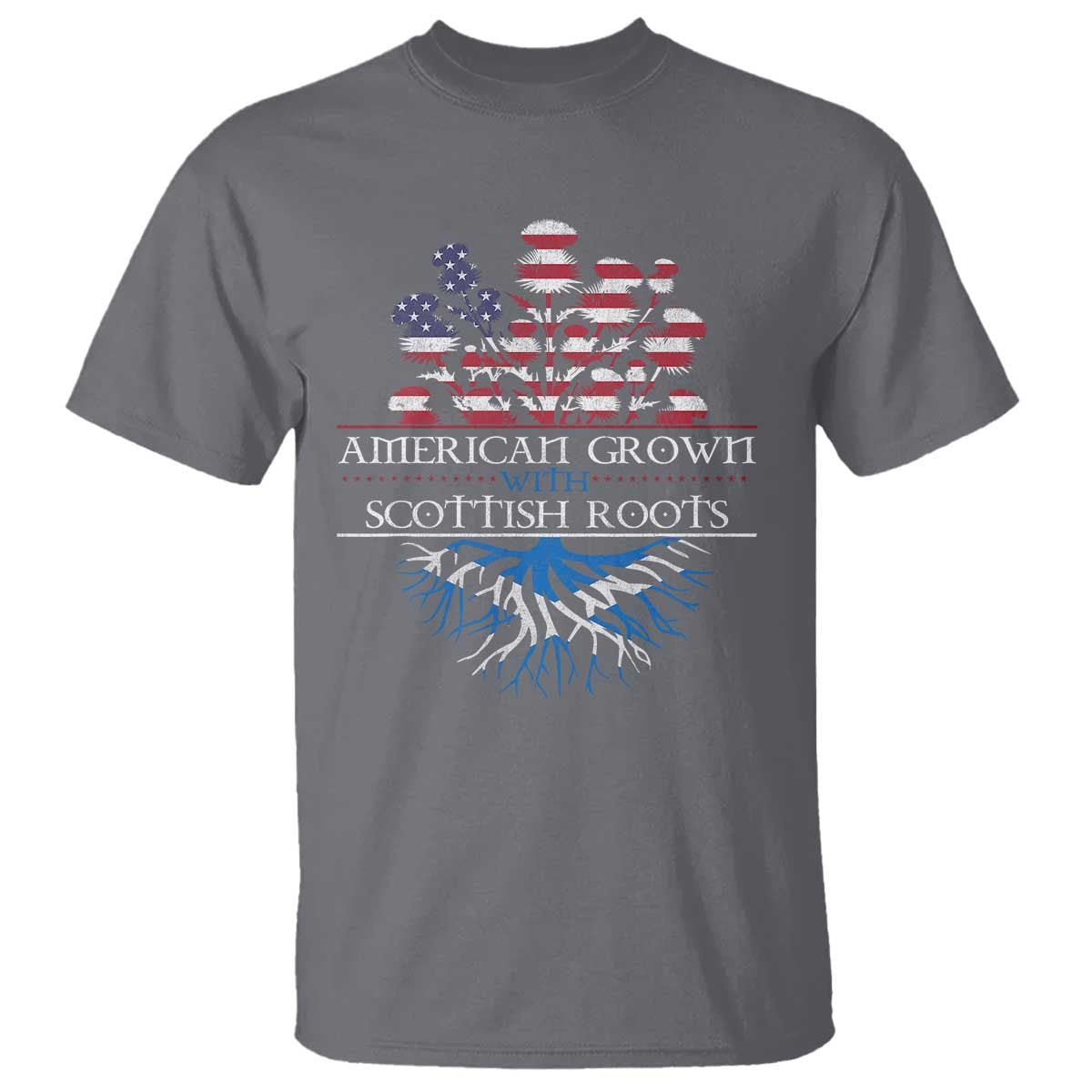 American Grown With Scottish Roots T Shirt Scottish American Heritage Thistle Flower