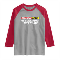 Funny Breaking News My Wife Beats Me Husband Raglan Shirt