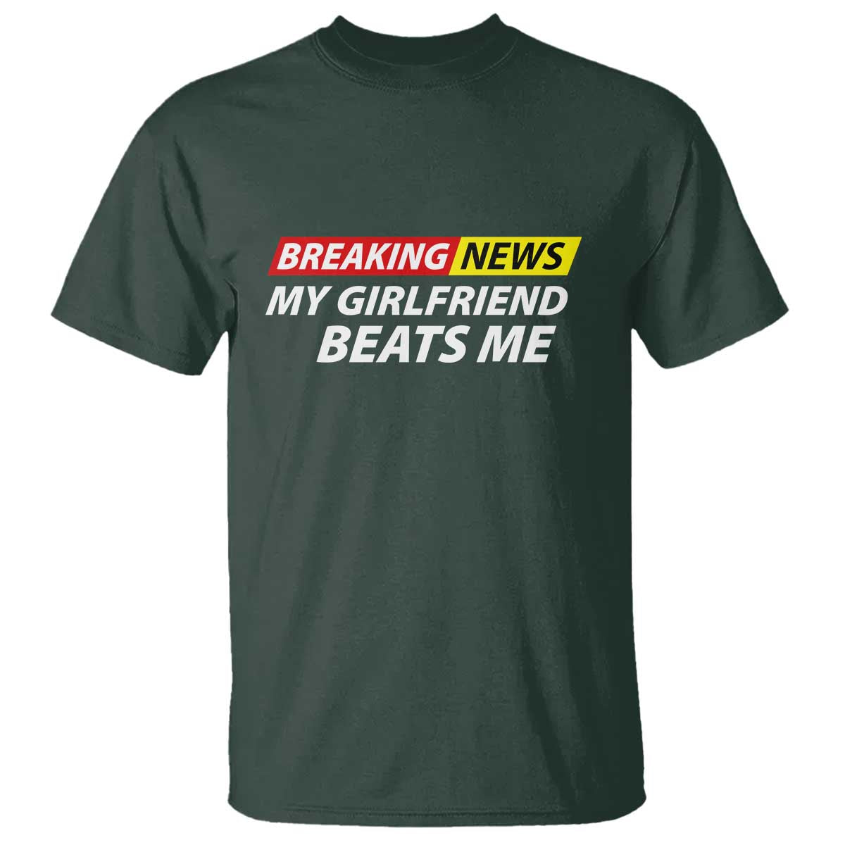 Funny Breaking News My Wife Beats Me Husband T Shirt