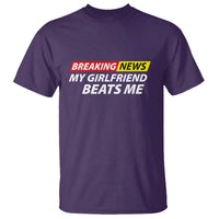 Funny Breaking News My Wife Beats Me Husband T Shirt