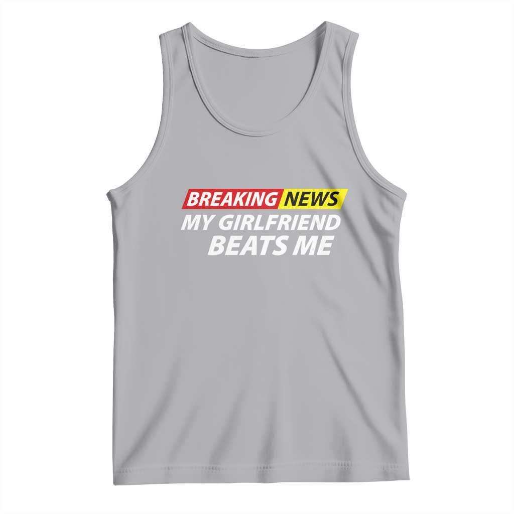 Funny Breaking News My Wife Beats Me Husband Tank Top