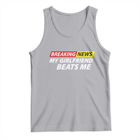 Funny Breaking News My Wife Beats Me Husband Tank Top