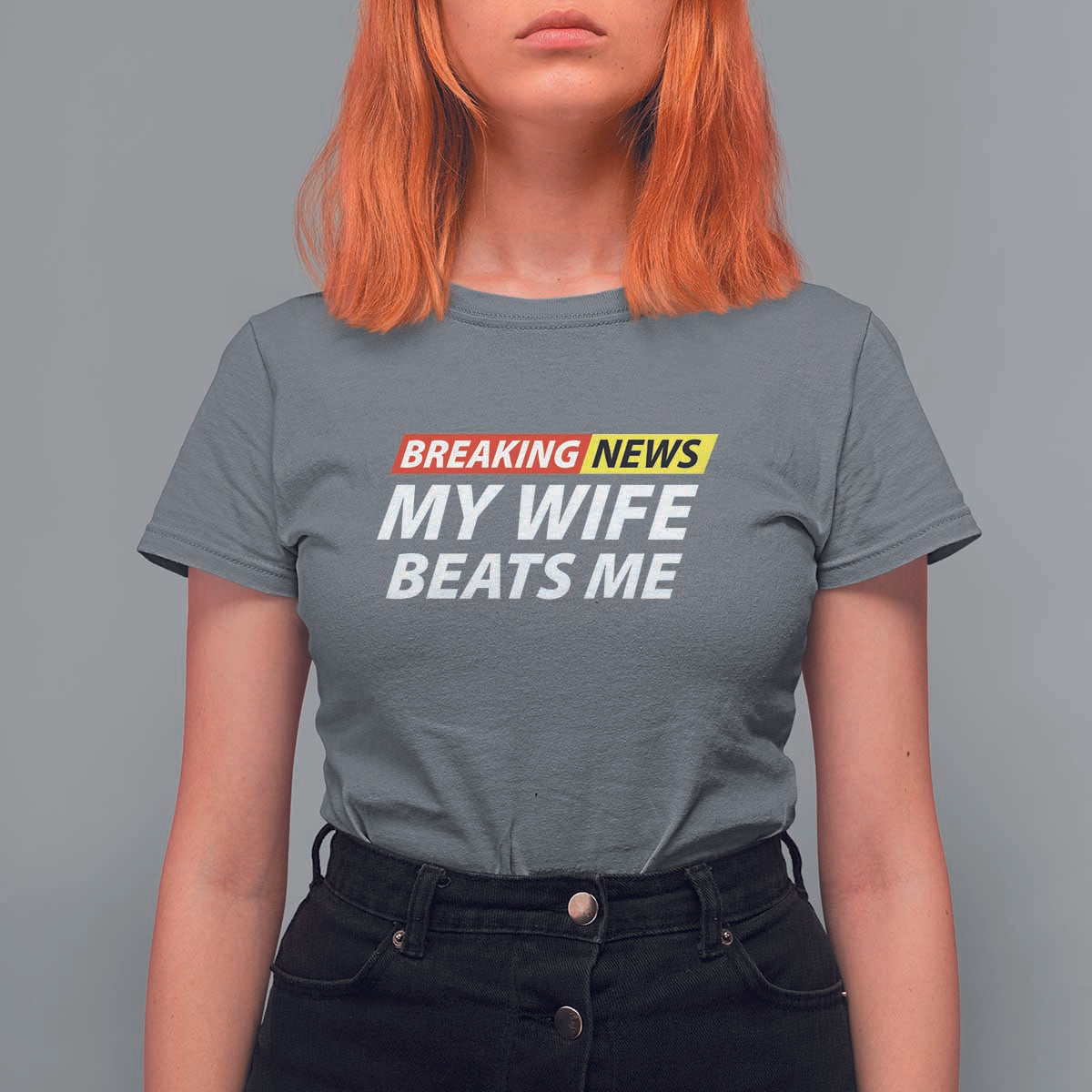 Funny Breaking News My Girlfriend Beats Me Boyfriend T Shirt For Women