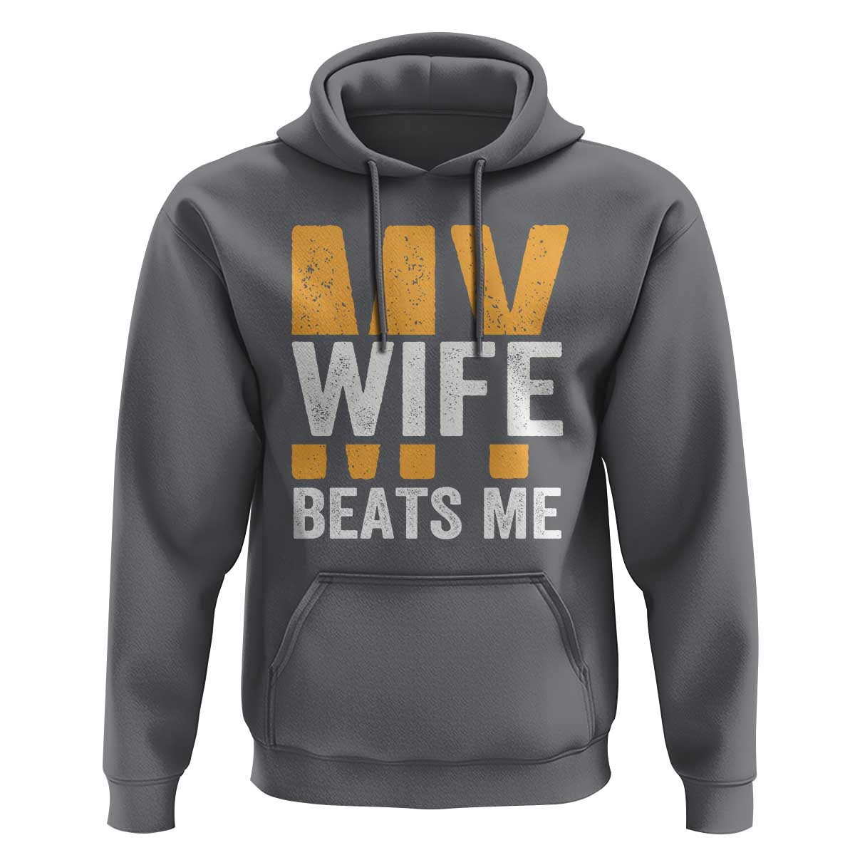 Funny My Wife Beats Me Husband Hoodie Vintage Text Sarcastic