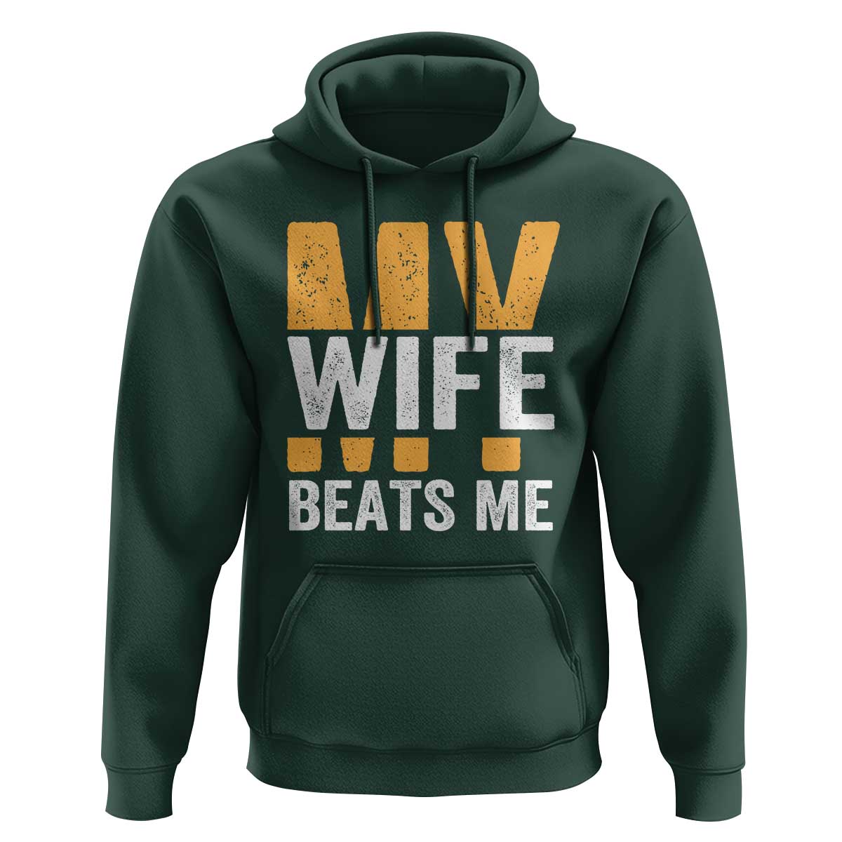 Funny My Wife Beats Me Husband Hoodie Vintage Text Sarcastic