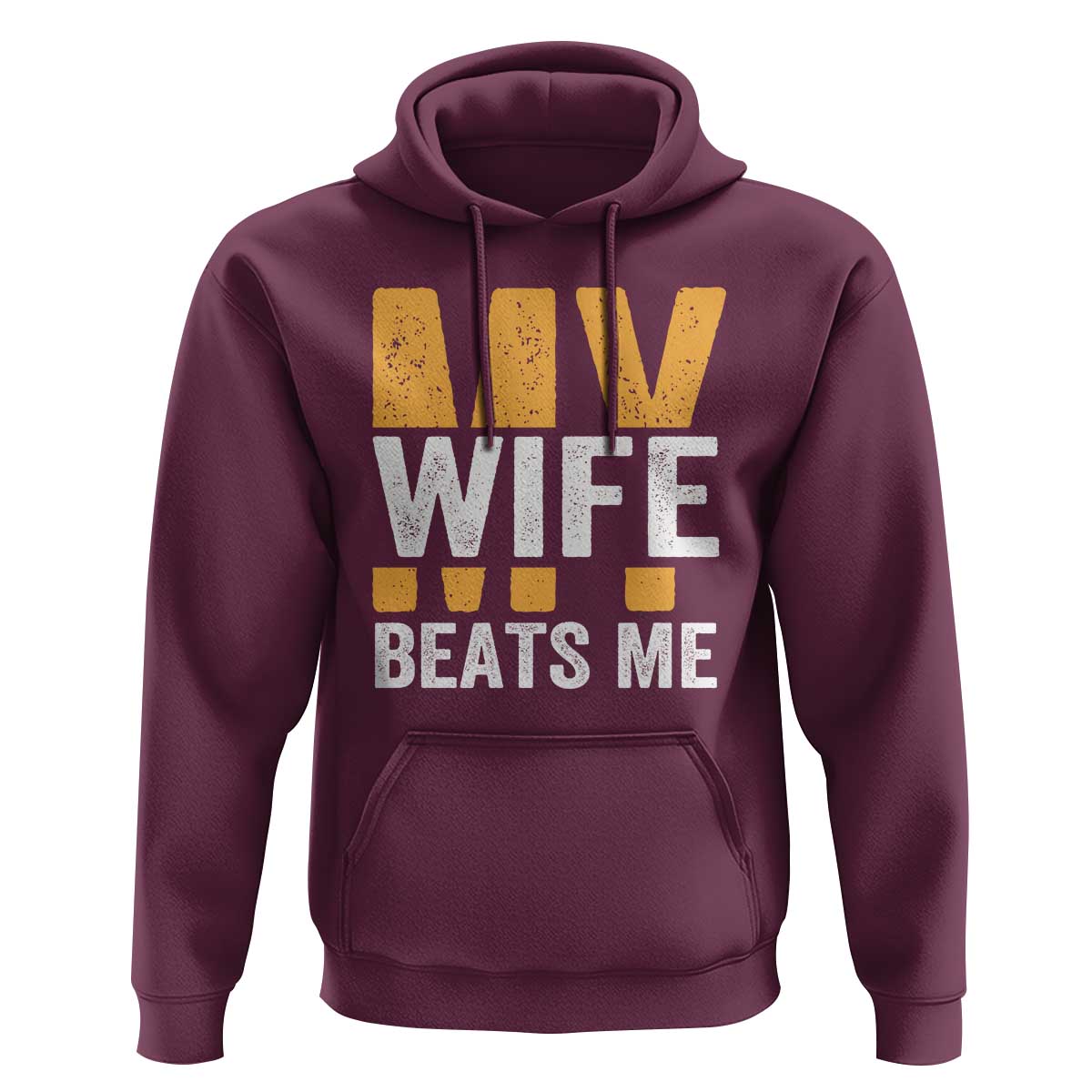 Funny My Wife Beats Me Husband Hoodie Vintage Text Sarcastic