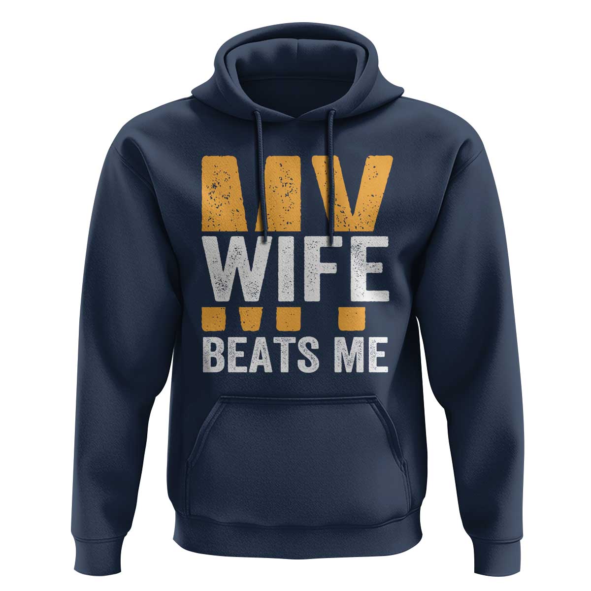 Funny My Wife Beats Me Husband Hoodie Vintage Text Sarcastic