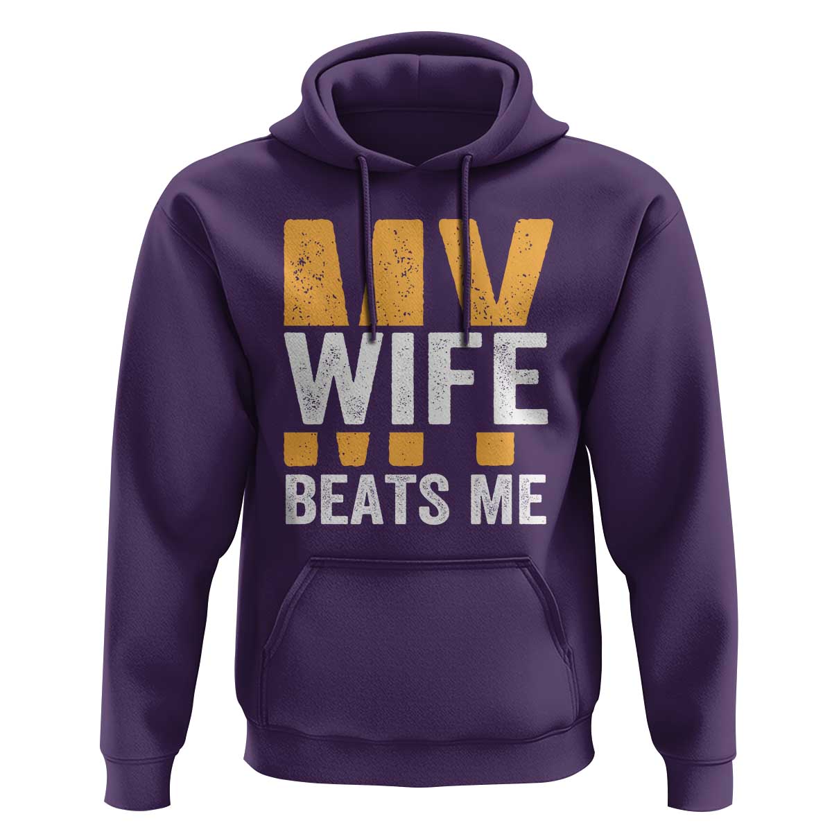 Funny My Wife Beats Me Husband Hoodie Vintage Text Sarcastic