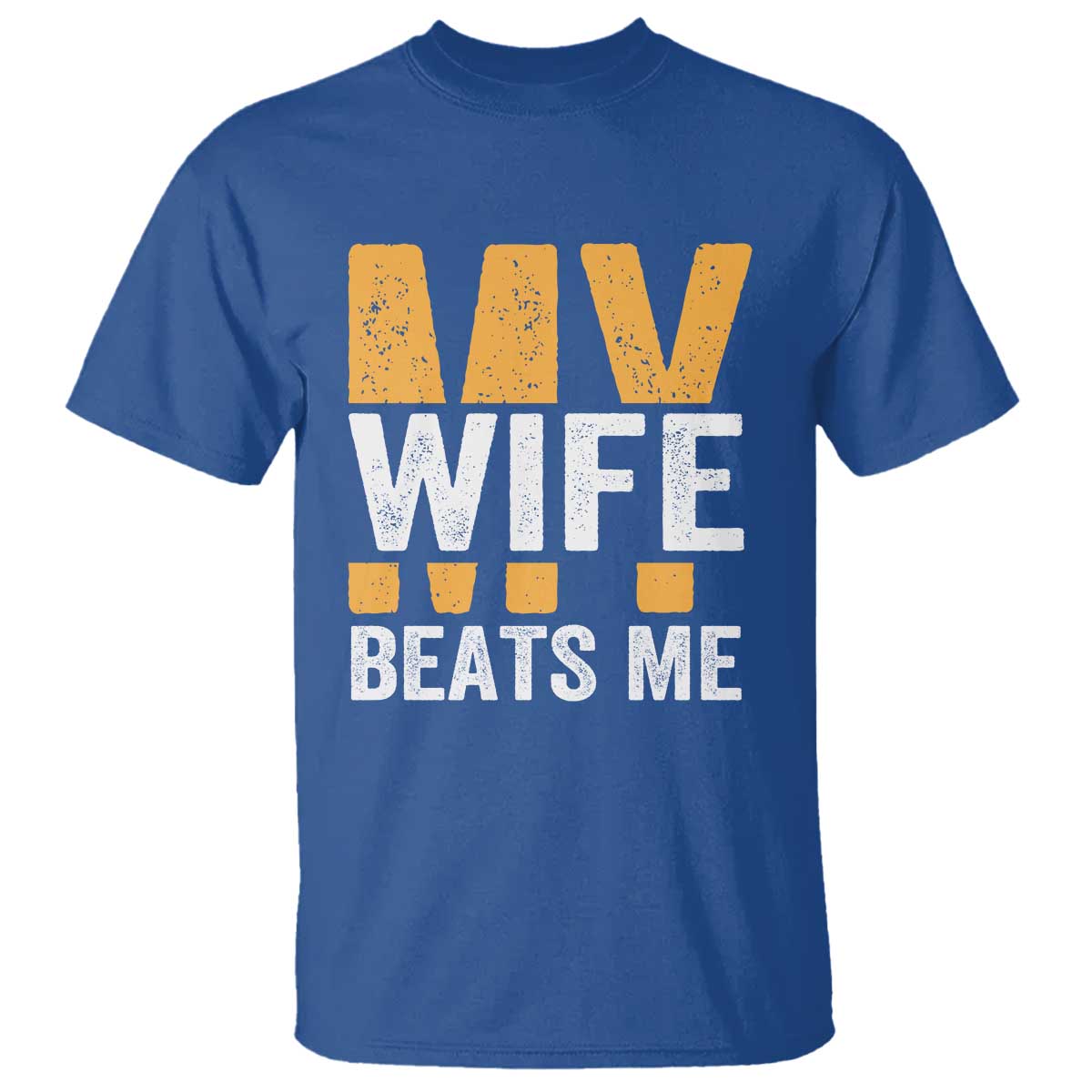 Funny My Wife Beats Me Husband T Shirt Vintage Text Sarcastic