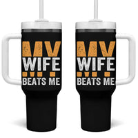Funny My Wife Beats Me Husband Tumbler With Handle Vintage Text Sarcastic