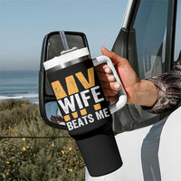 Funny My Wife Beats Me Husband Tumbler With Handle Vintage Text Sarcastic