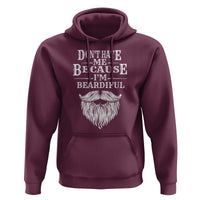 Funny Don't Hate Me Because I'm Beardiful Hoodie Bearded Man