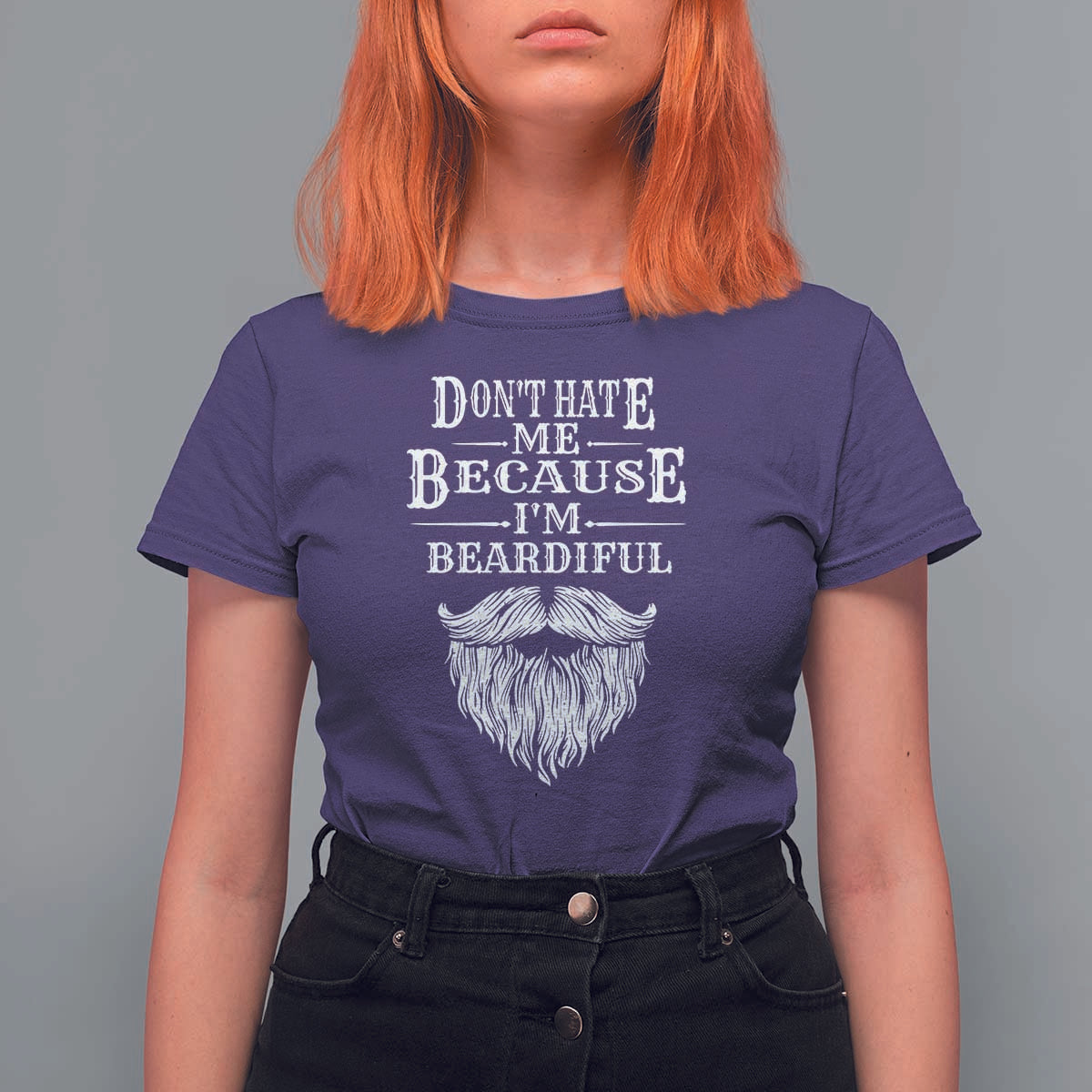 Funny Don't Hate Me Because I'm Beardiful T Shirt For Women Bearded Man
