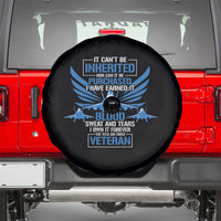 Us Military Air Force Veteran Spare Tire Cover It Can't Be Inherited Nor Can It Be Purchased I Have Earned It