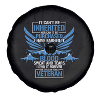 Us Military Air Force Veteran Spare Tire Cover It Can't Be Inherited Nor Can It Be Purchased I Have Earned It