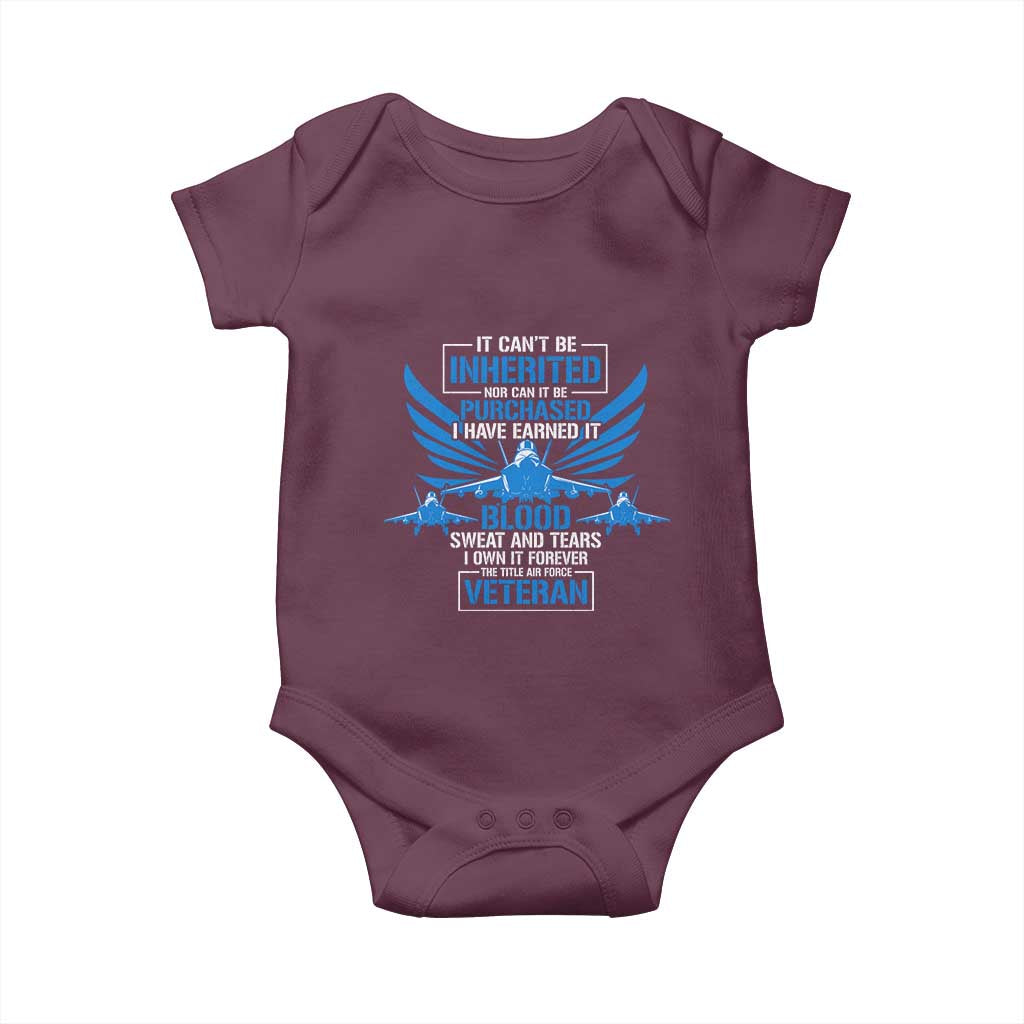Us Military Air Force Veteran Baby Onesie It Can't Be Inherited Nor Can It Be Purchased I Have Earned It