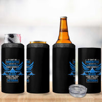 Us Military Air Force Veteran 4 in 1 Can Cooler Tumbler It Can't Be Inherited Nor Can It Be Purchased I Have Earned It