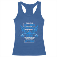 Us Military Air Force Veteran Racerback Tank Top It Can't Be Inherited Nor Can It Be Purchased I Have Earned It
