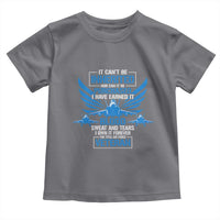 Us Military Air Force Veteran Toddler T Shirt It Can't Be Inherited Nor Can It Be Purchased I Have Earned It