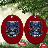 US Military Navy Veteran Ceramic Ornament It Cannot Be Inherited Nor Can It Be Purchased I Have Earned It - Wonder Print Shop